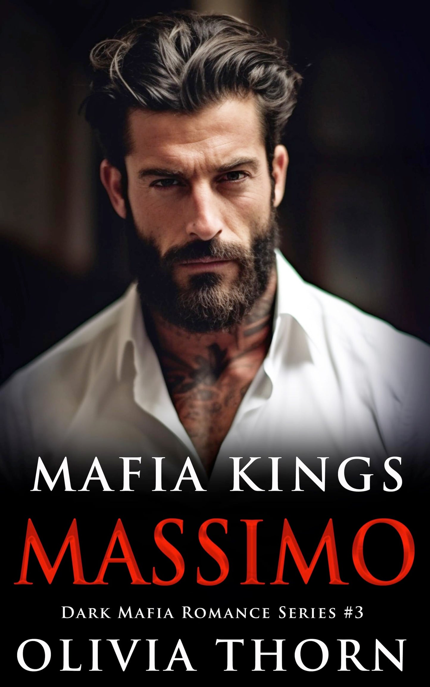 Mafia Kings: Massimo: Dark Mafia Romance Series #3 by Olivia Thorn