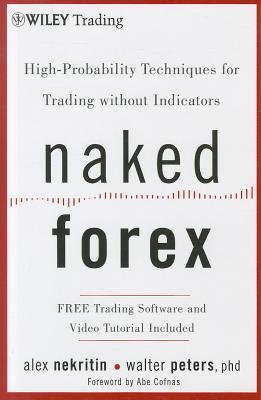 Naked Forex  by Alex Nekritin