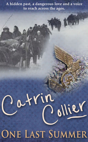 One Last Summer by Catrin Collier