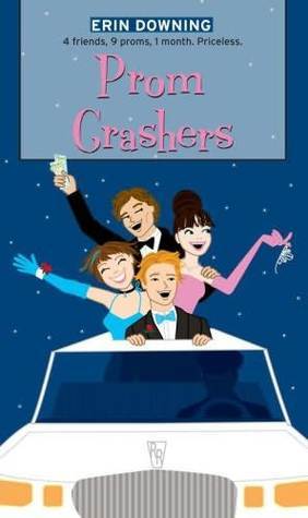 Prom Crashers By Erin Soderberg Downing