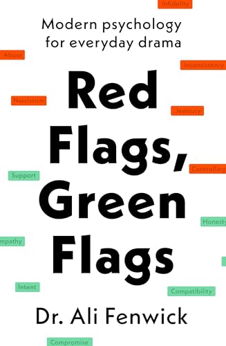 Red Flags, Green Flags by Dr Ali Fenwick