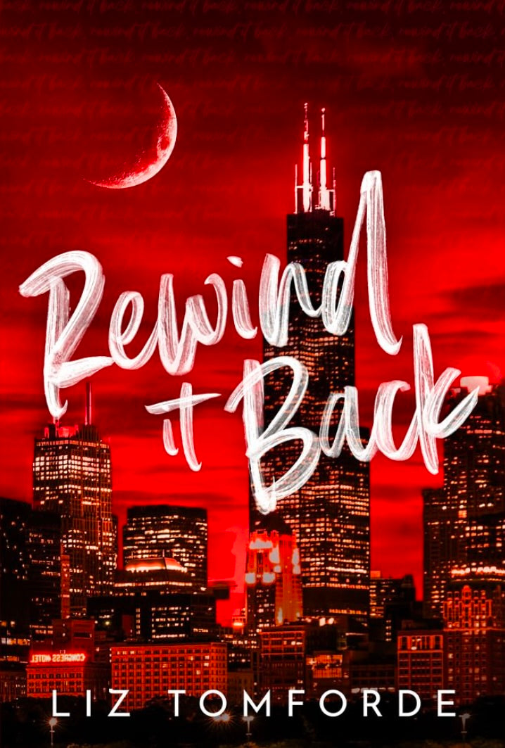Rewind It Back (Windy City, #5) by Liz Tomforde
