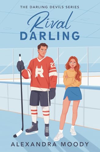 Rival Darling (The Darling Devils, #1) by Alexandra Moody