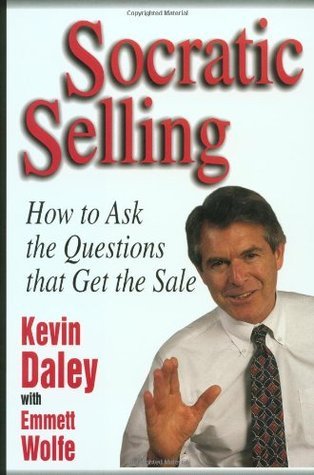 Socratic Selling by Kevin Daley