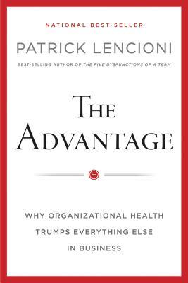 The Advantage by Patrick Lencioni