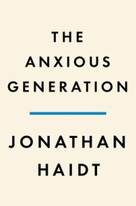 The Anxious Generation by Jonathan Haidt