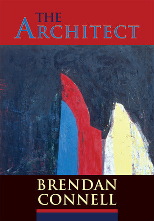 The Architect by Brendan Connell