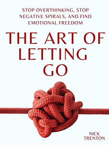 The Art of Letting Go by Nick Trenton