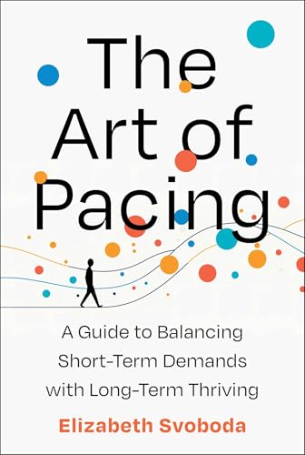 The Art of Pacing by Elizabeth Svoboda