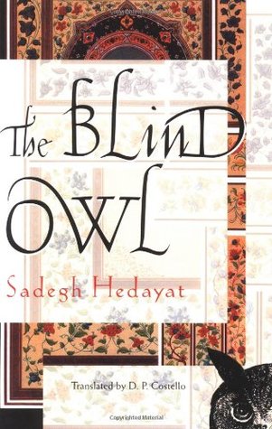 The Blind Owl by Sadegh Hedayat