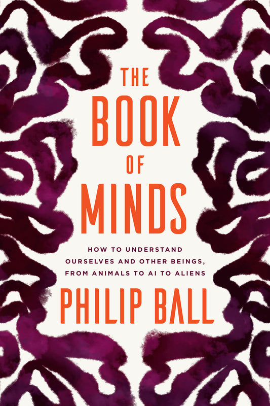 The Book of Minds by Philip Ball
