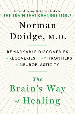 The Brain’s Way of Healing by Norman Doidge