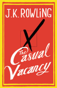 The Casual Vacancy by J.K. Rowling