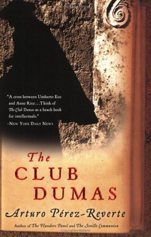 The Club Dumas by Arturo Perez Reverte