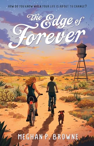 The Edge of Forever by Meghan P. Browne