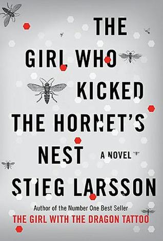 The Girl Who Kicked the Hornet’s Nest (Millennium, #3) by Stieg Larsson