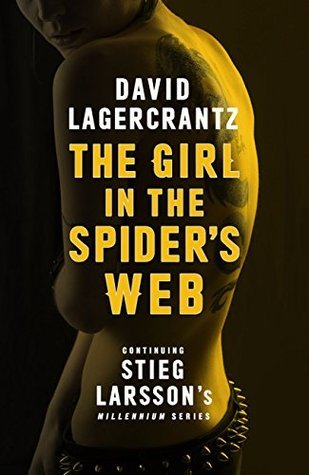 The Girl in the Spider's Web (Millennium, #4) by David Lagercrantz