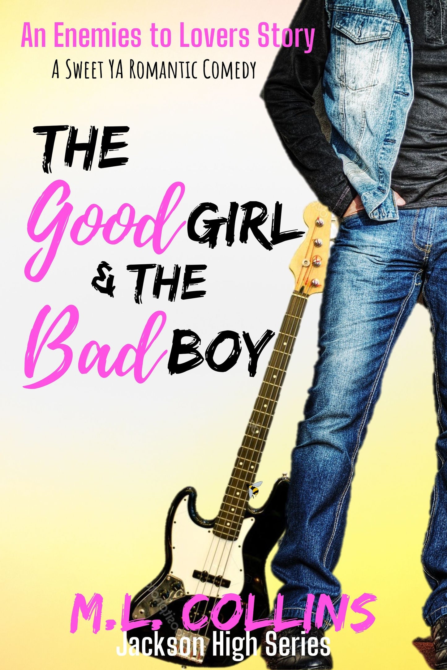 The Good Girl and the Bad Boy by M.L. Collins