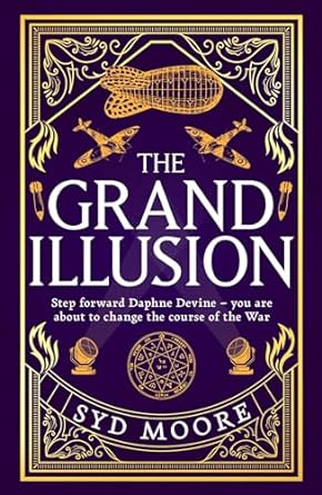 The Grand Illusion by Syd Moore