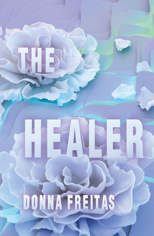 The Healer by Donna Freitas