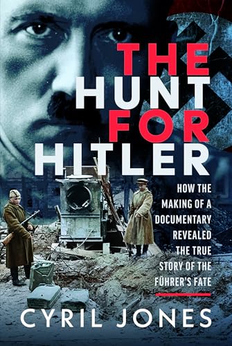 The Hunt for Hitler by Cyril Jones