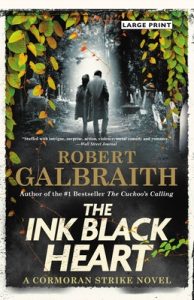 The Ink Black Heart by Robert Galbraith (J.K. Rowling)