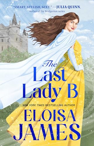 The Last Lady B by Eloisa James