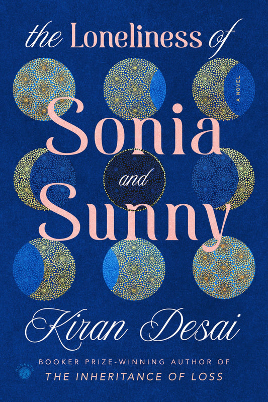 The Loneliness of Sonia and Sunny by Kiran Desai
