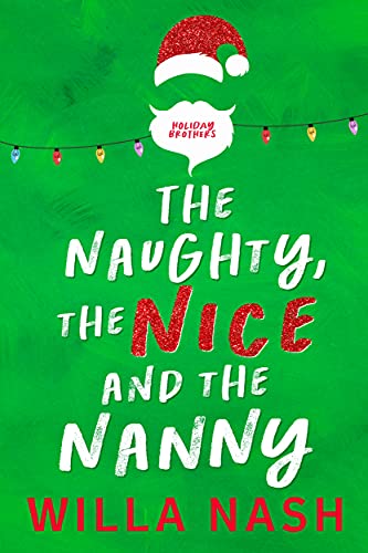 The Naughty, The Nice and The Nanny by Willa Nash