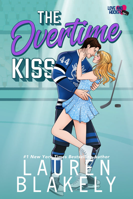 The Overtime Kiss (Love and Hockey, #5) by Lauren Blakely