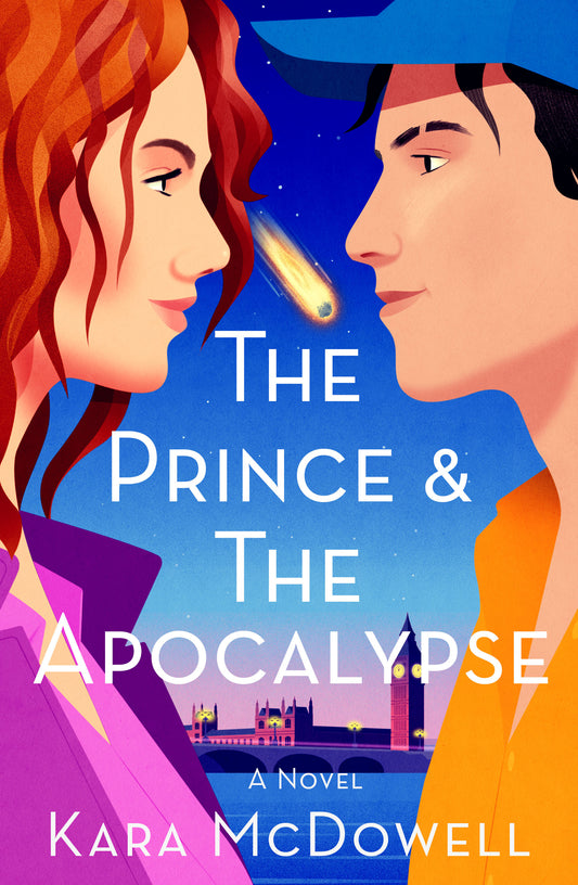 The Prince and The Apocalypse by Kara McDowell