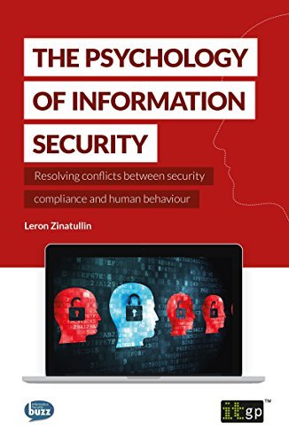 The Psychology of Information Security by Leron Zinatullin