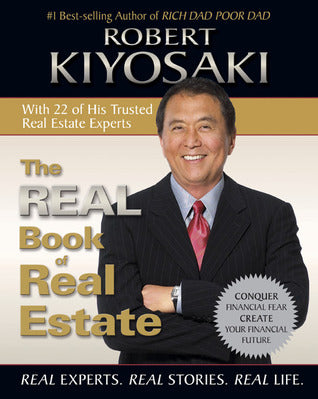 The Real Book of Real Estate by Robert T. Kiyosaki