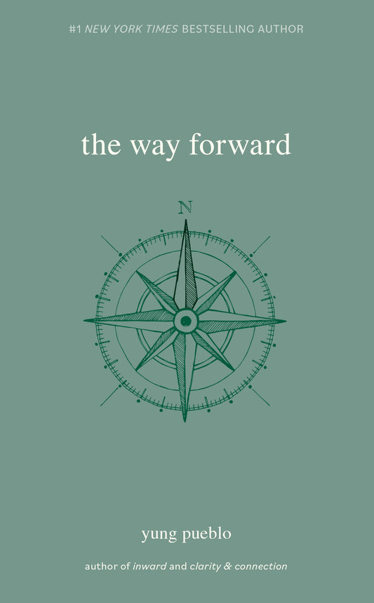 The Way Forward (The Inward Trilogy) by Yung Pueblo