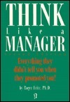 Think Like a Manager by Roger Fritz