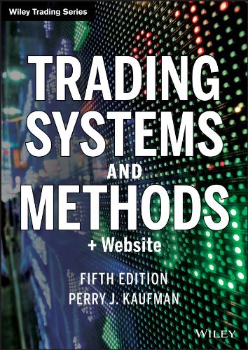 Trading Systems and Methods by Perry J. Kaufman