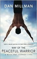Way of the Peaceful Warrior by Dan Millman