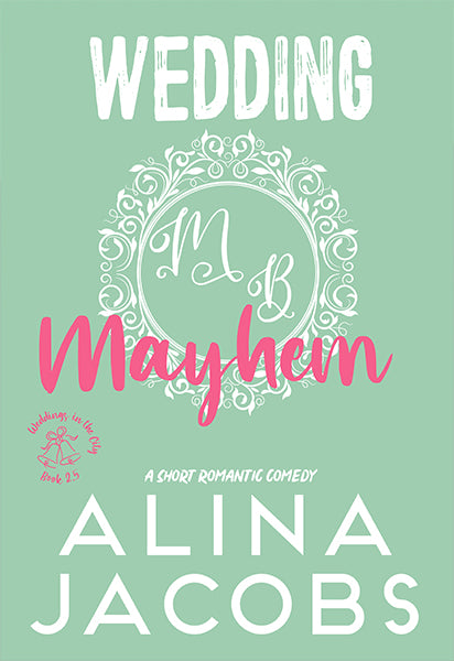 Wedding Mayhem by Alina Jacobs