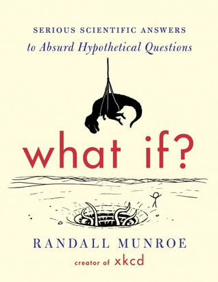 What If by Randall Munroe