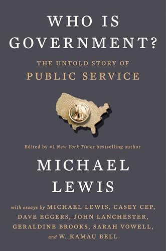Who Is Government? by Michael Lewis