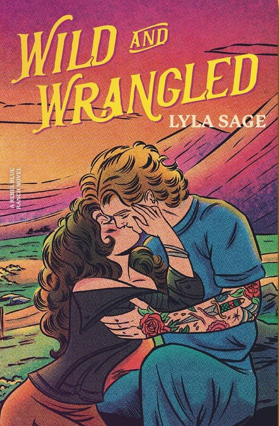 Wild and Wrangled (Rebel Blue Ranch, #4) by Lyla Sage