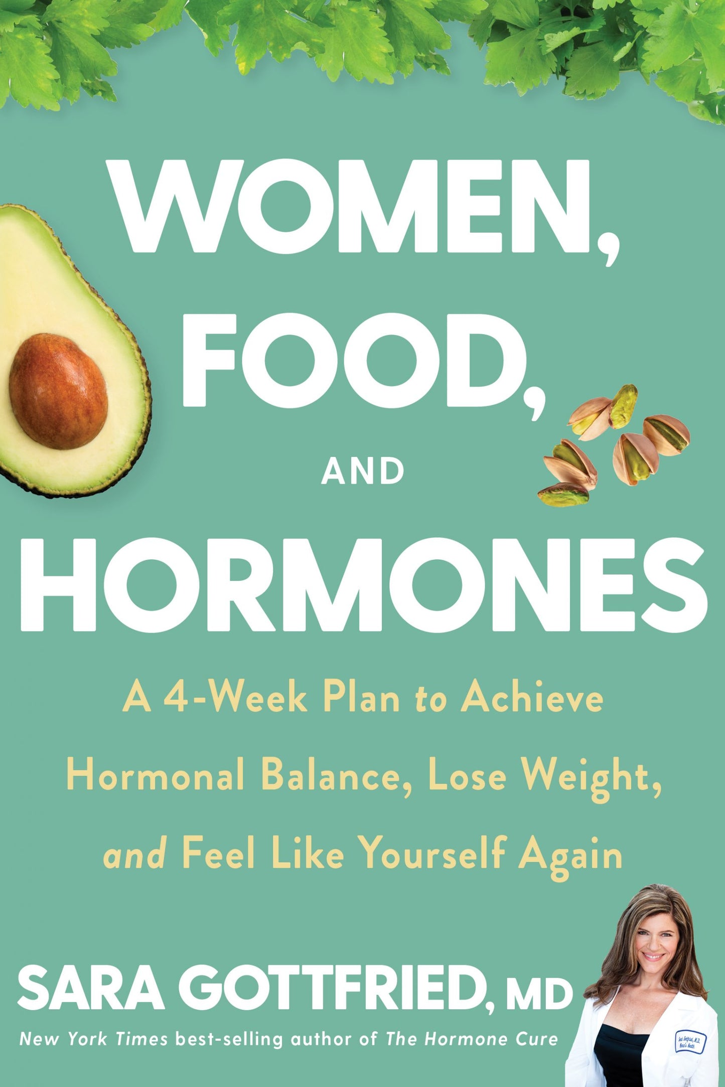 Women, Food, and Hormones  by Sara Gottfried