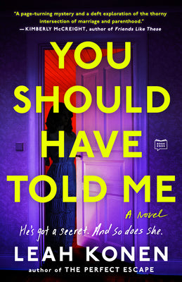 You Should Have Told Me by Leah Kone