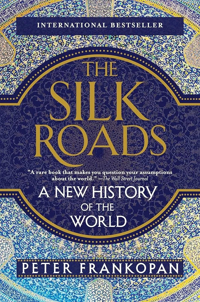 Silk Roads By Peter Frankopan