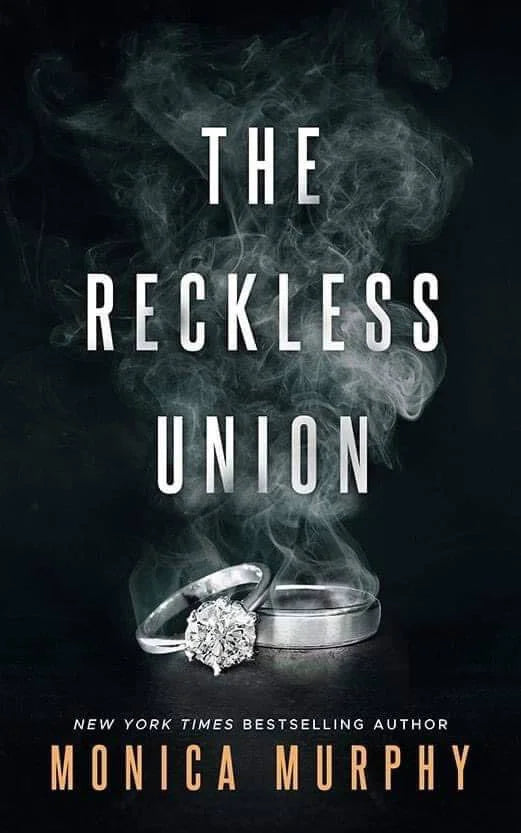 The Reckless Union By Monica Murphy