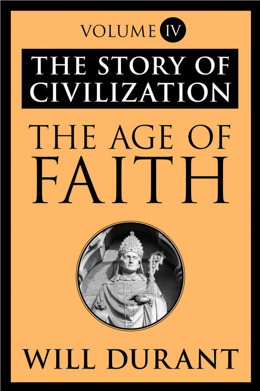 The Age of Faith By Will Durant