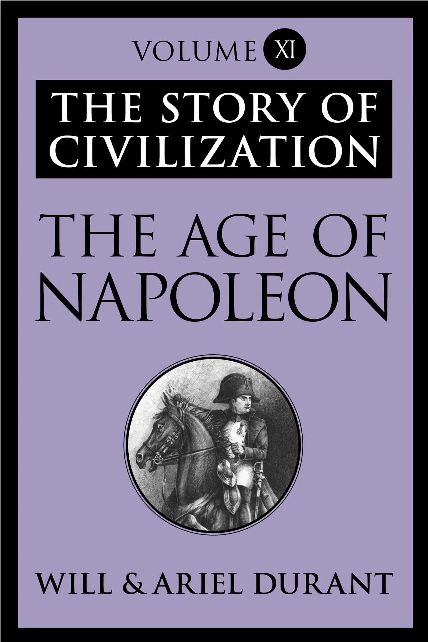 The Age of Napoleon By Will Durant