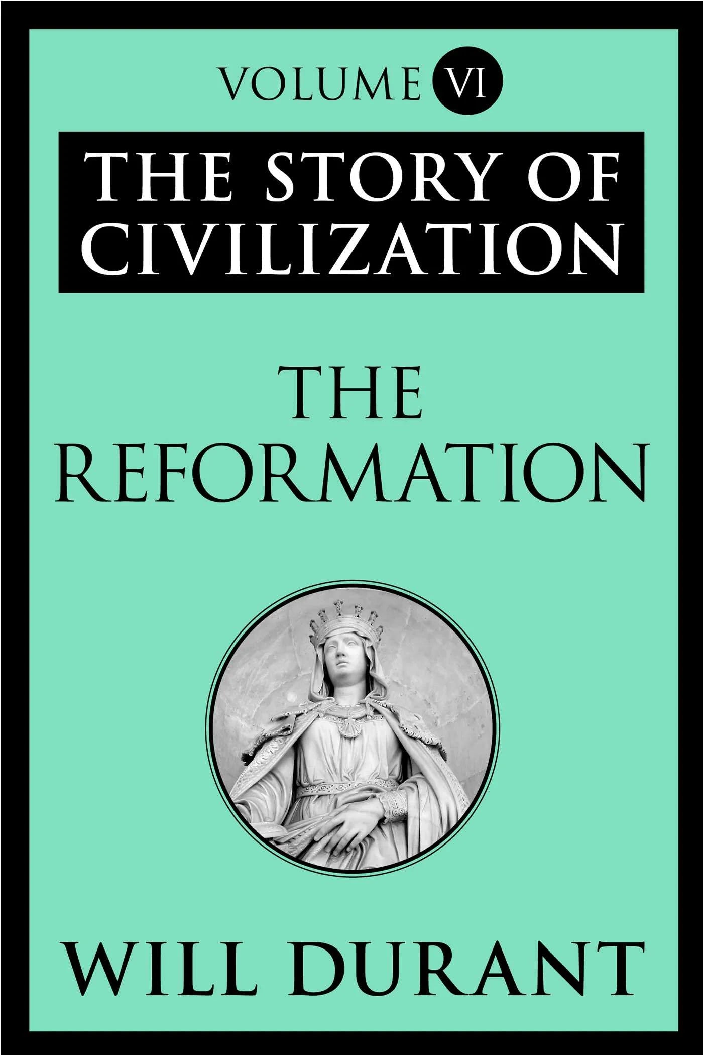The Reformation By Will Durant