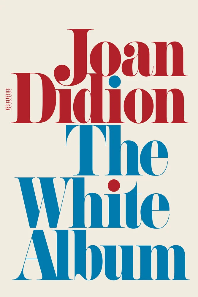 The White Album By Joan Didion