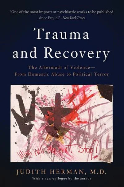 Trauma and Recovery By Judith Lewis Herman
